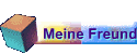 Meine Freunde