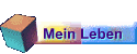 Mein Leben